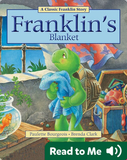 Franklin Classic Storybooks: Franklin’s Blanket