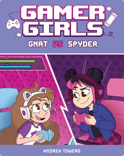 Gamer Girls Vol. 1: Gnat vs. Spyder