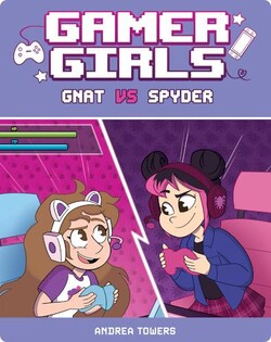 Gamer Girls Vol. 1: Gnat vs. Spyder