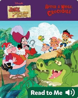 Jake and the Never Land Pirates: After a While, Crocodile
