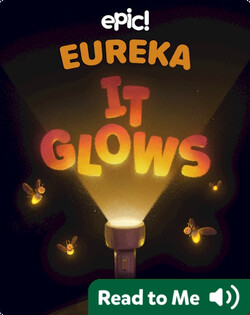 Eureka! It Glows