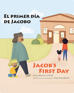 El primer día de Jacobo/ Jacob's First Day