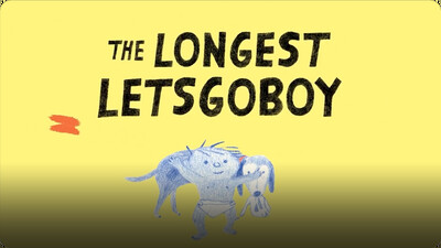 The Longest Letsgoboy