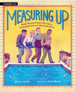 Measuring Up: How Oliver Smoot Became a Standard Unit of Measurement