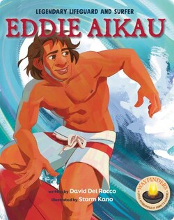 Eddie Aikau: Legendary Lifeguard and Surfer