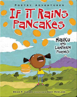 If It Rains Pancakes: Haiku and Lantern Poems