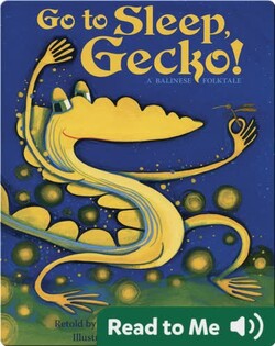 Go to Sleep, Gecko!