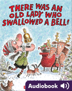 There Was an Old Lady Who Swallowed a Bell!