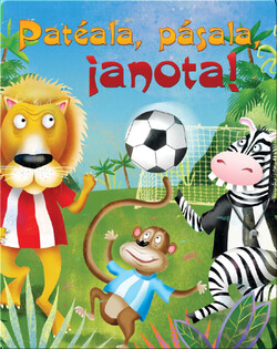 Patéala, Pásala, ¡Anota! (Kick, Pass, Score)