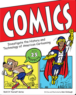 Comics: Investigate the History and Technology of American Cartooning