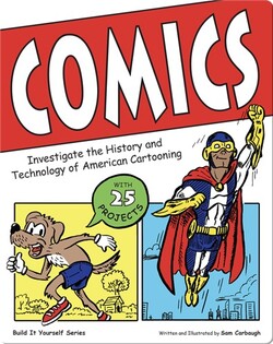 Comics: Investigate the History and Technology of American Cartooning