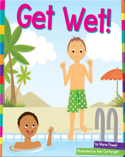 Get Wet!