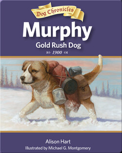 Murphy, Gold Rush Dog