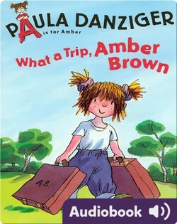 What a Trip, Amber Brown