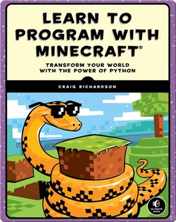 Learn to Program with Minecraft: Transform Your World with the Power of Python