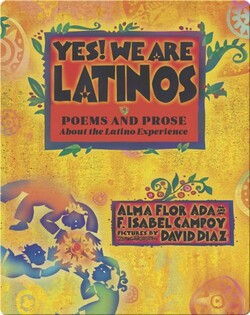 Yes! We Are Latinos: Poems and Prose About the Latino Experience