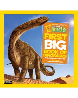 National Geographic Little Kids First Big Book of Dinosaurs