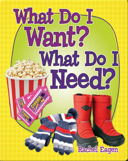 What Do I Want? What Do I Need?