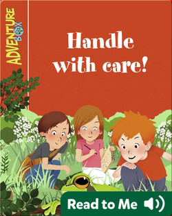 Handle with Care!