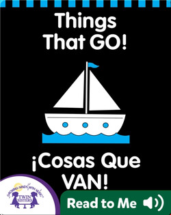 Things That GO!( ¡Cosa Que VAN!)