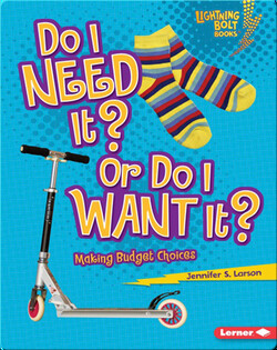 Do I Need It? Or Do I Want It?: Making Budget Choices