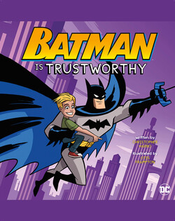 Batman Is Trustworthy