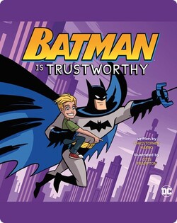 Batman Is Trustworthy