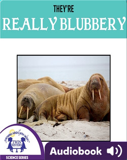 They're Really Blubbery