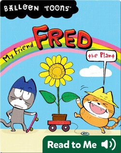 My Friend Fred the Plant