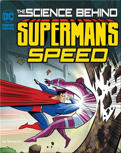 Science Behind Superman's Speed
