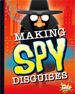 Making Spy Disguises