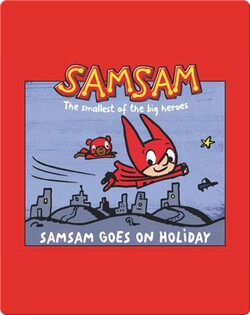 SamSam Goes On Holiday