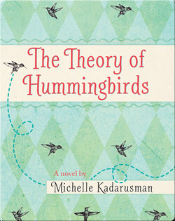 The Theory of Hummingbirds
