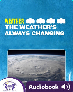 Weather: The Weather's Always Changing