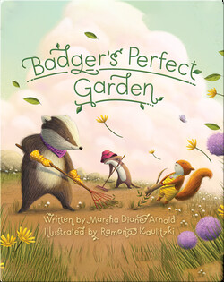 Badger's Perfect Garden