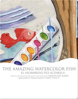 The Amazing Watercolor Fish / El asombroso pez acuarela
