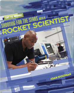 Shooting for the Stars with a Rocket Scientist