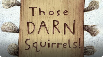 Those Darn Squirrels!