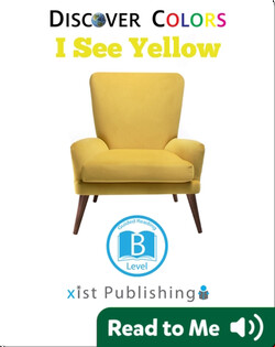Discover Colors: I See Yellow