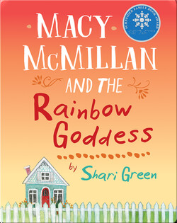 Macy McMillan and the Rainbow Goddess