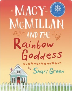 Macy McMillan and the Rainbow Goddess