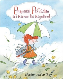 Princess Pistachio and Maurice the Magnificent