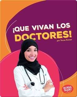 ¡Que vivan los doctores! (Hooray for Doctors!)