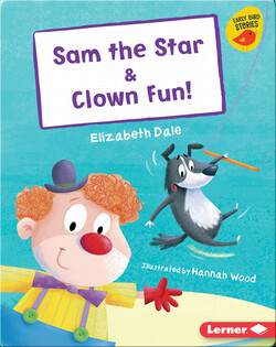 Sam the Star & Clown Fun!