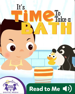 It's Time To Take A Bath