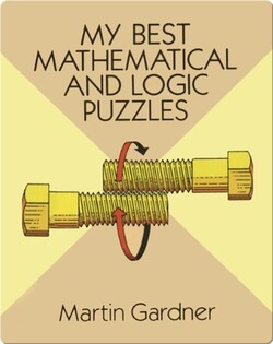 My Best Mathematical and Logic Puzzles