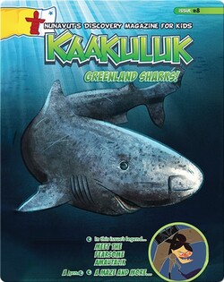 Kaakuluk: Greenland Sharks!