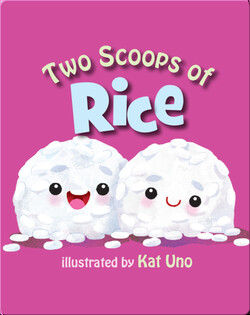 Two Scoops of Rice
