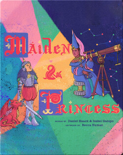 Maiden & Princess