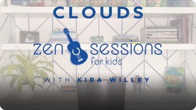 Zen Sessions for Kids: Clouds